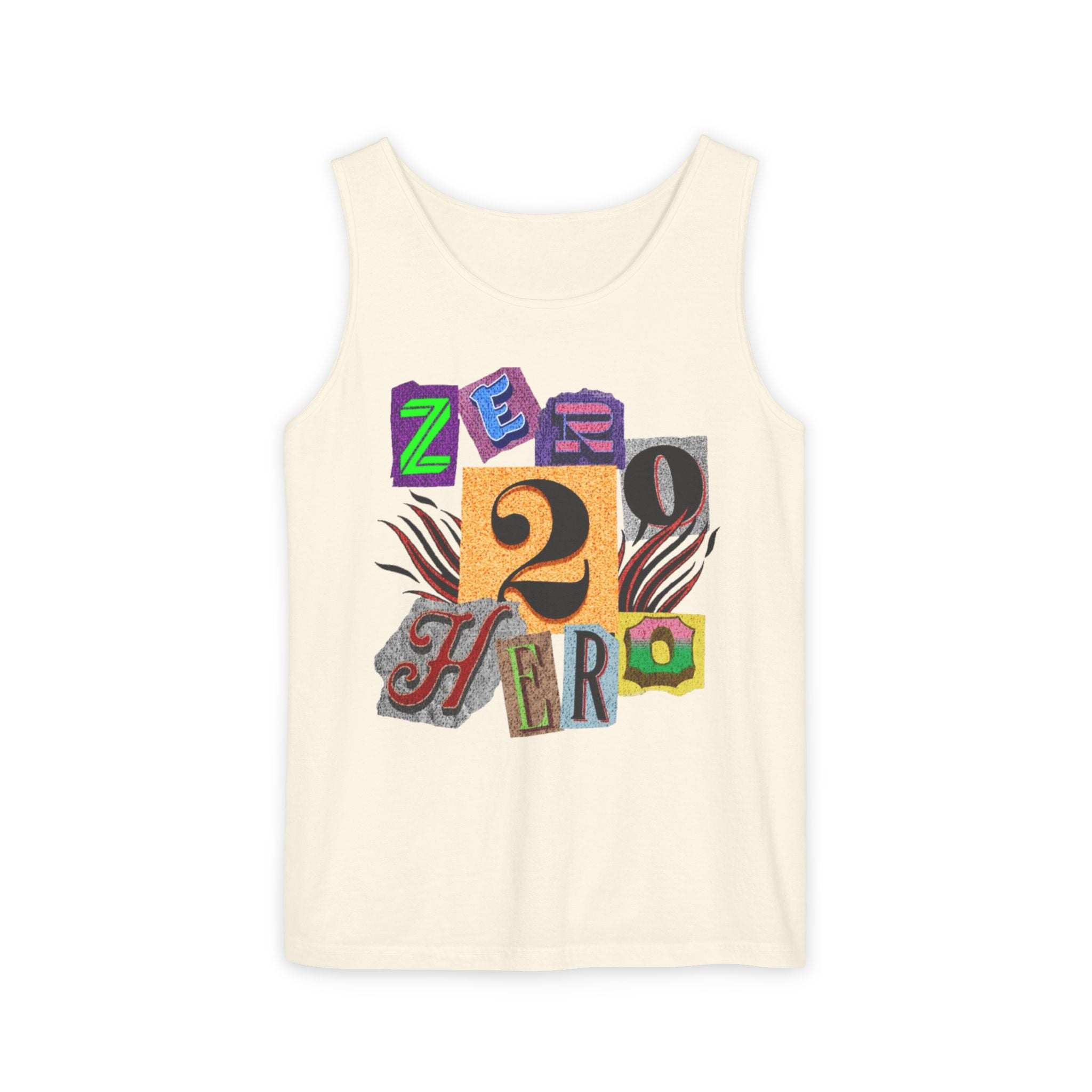 Zero To Hero Unisex Garment-Dyed Tank Top