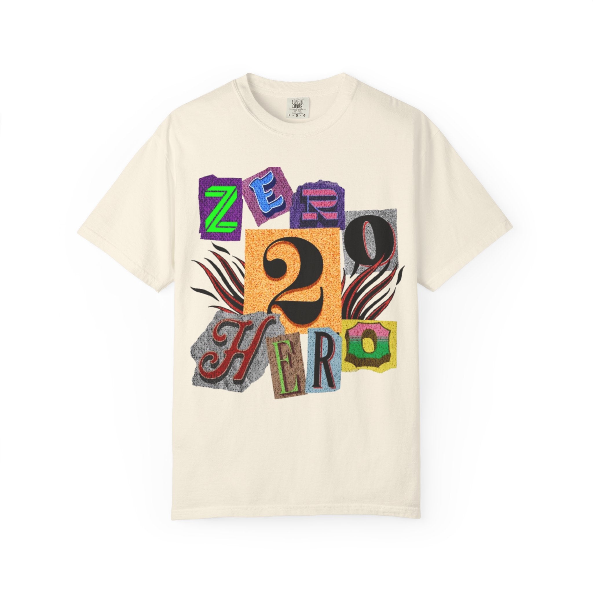 Zero To Hero Unisex Garment-Dyed T-shirt