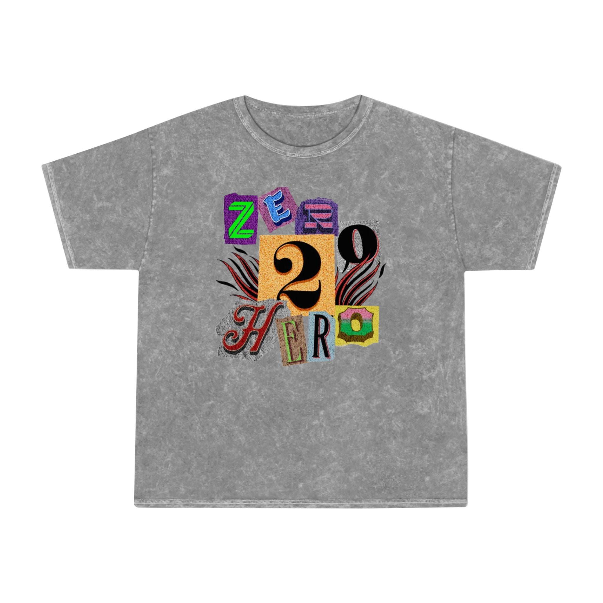 Zero To Hero Unisex Mineral Wash T-Shirt