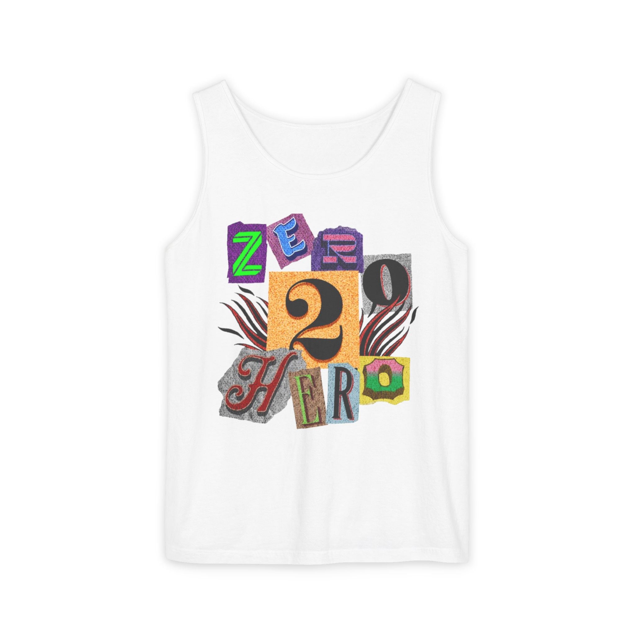 Zero To Hero Unisex Garment-Dyed Tank Top