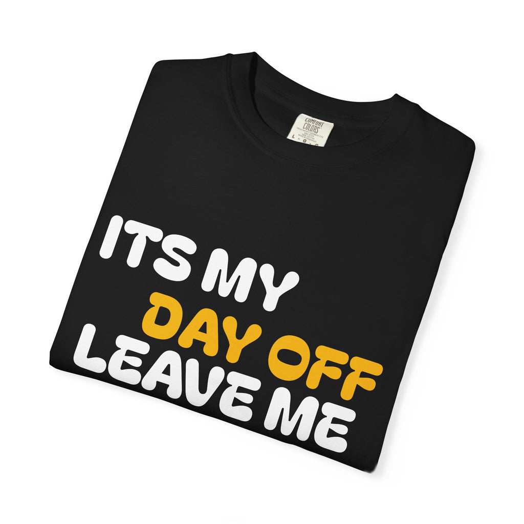 Day Off Unisex Garment-Dyed T-shirt