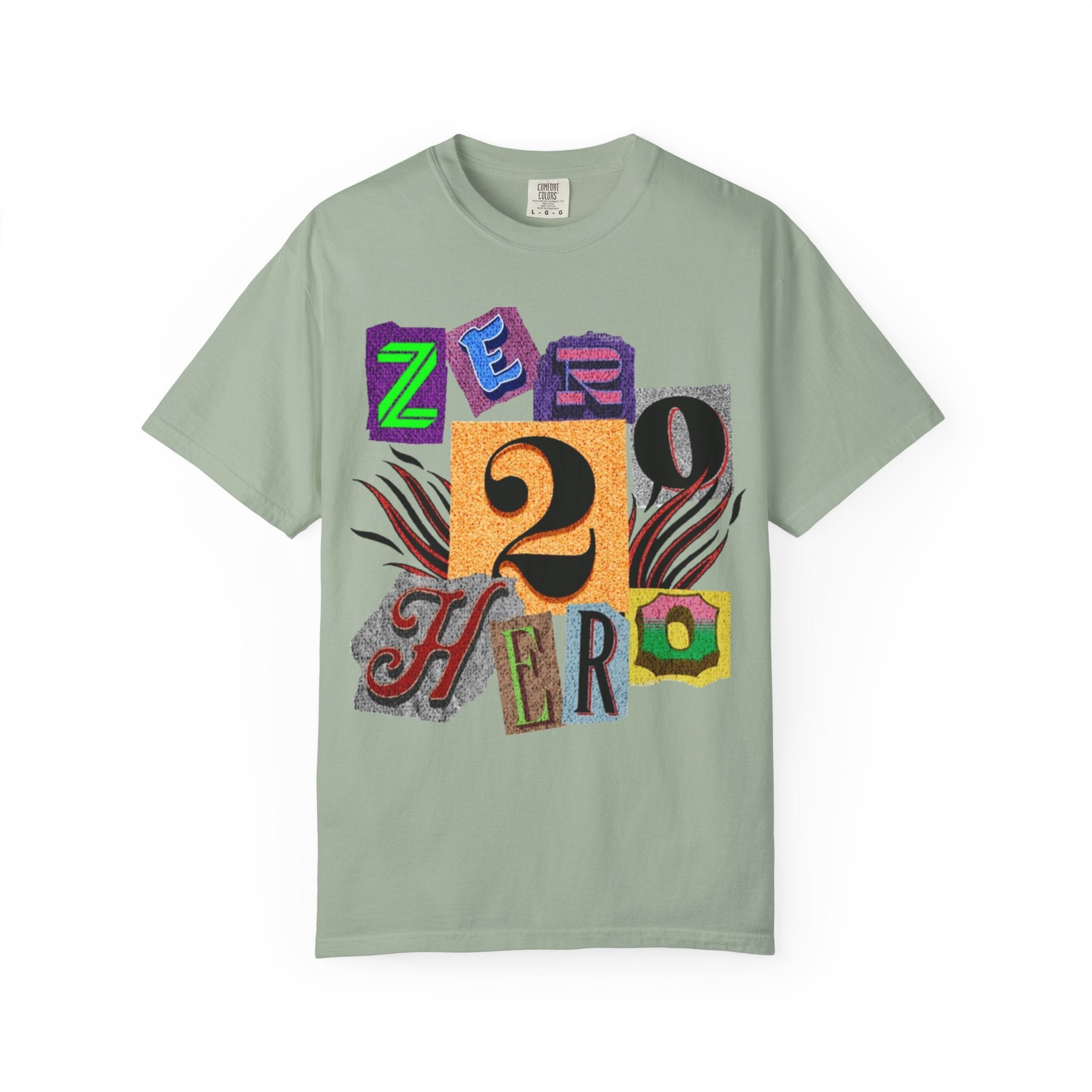 Zero To Hero Unisex Garment-Dyed T-shirt