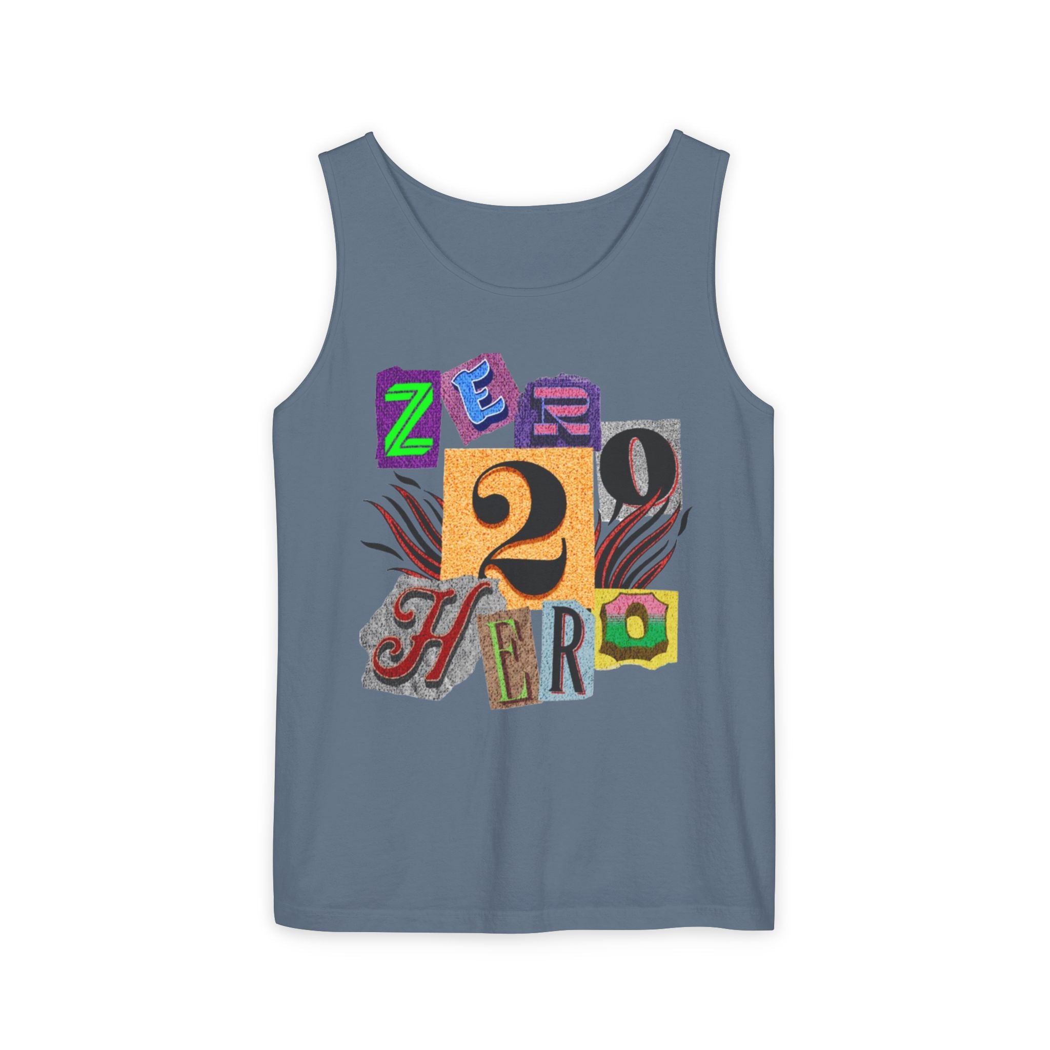 Zero To Hero Unisex Garment-Dyed Tank Top