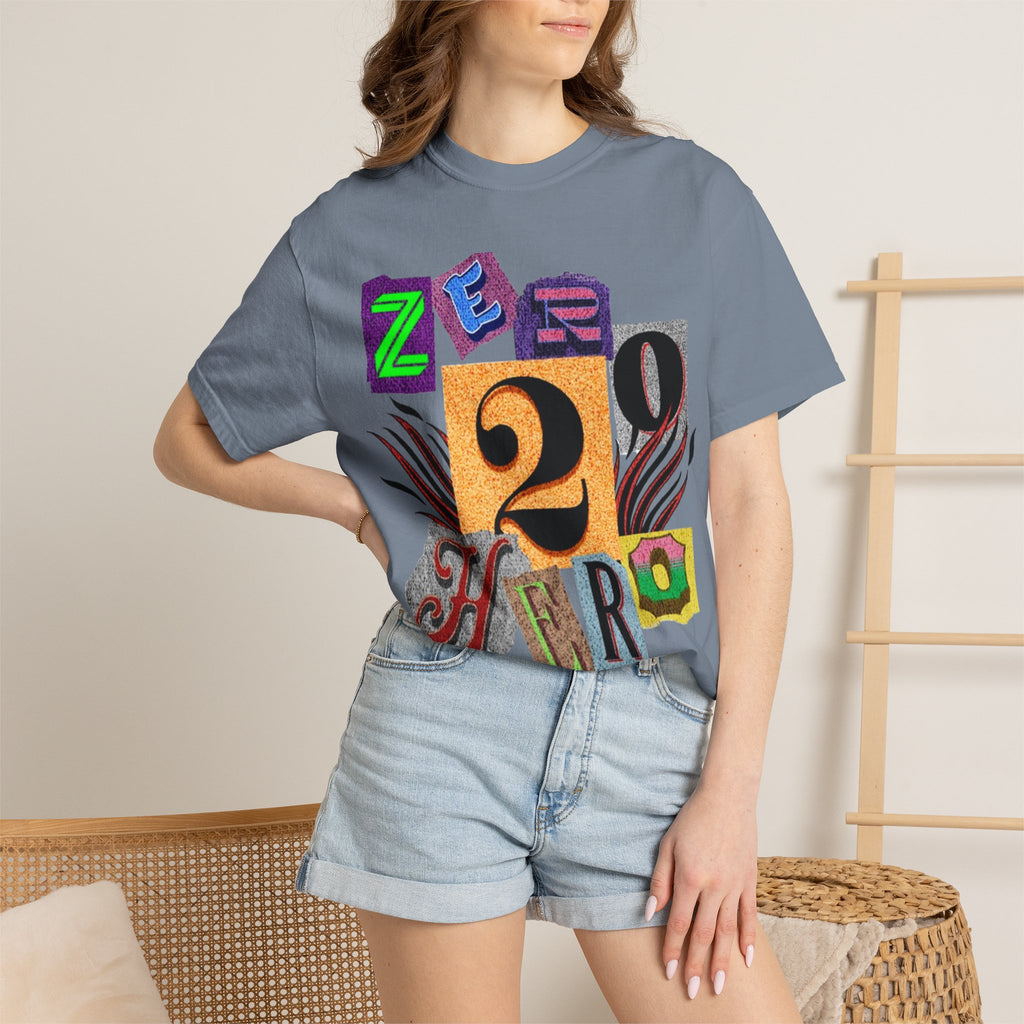 Zero To Hero Unisex Garment-Dyed T-shirt