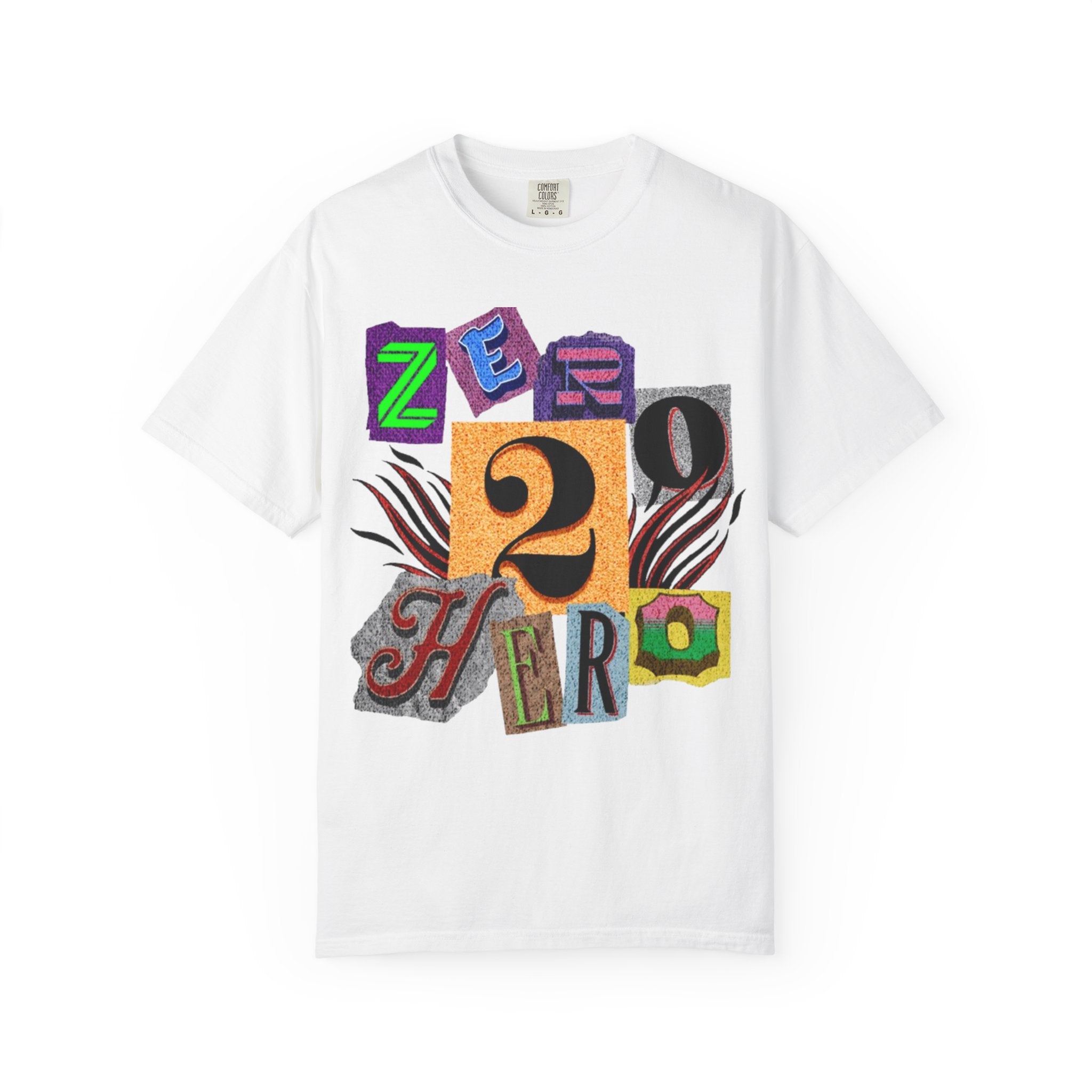 Zero To Hero Unisex Garment-Dyed T-shirt